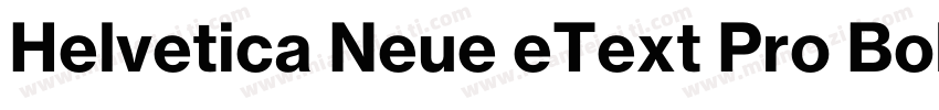Helvetica Neue eText Pro Bold字体转换
